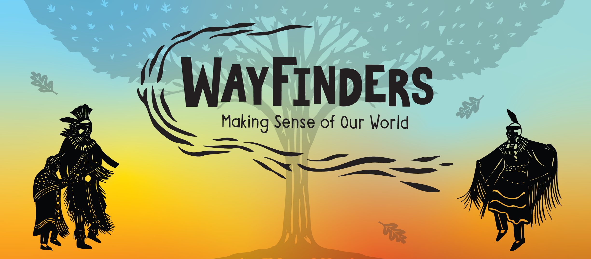 Wayfinders - Making Sense of Our World